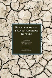 Abbildung von: Remnants of the Franco-Algerian Rupture - Lexington Books