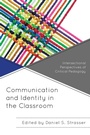 Cover: Communication and Identity in the Classroom - Lexington Books