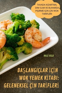 Abbildung von: BaSlangiclar IcIn Wok Yemek KItabi - HALE USLU