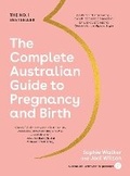 Cover: The Complete Australian Guide to Pregnancy and Birth - Murdoch Books