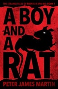 Cover: A Boy And A Rat - Sixth Element Publishing