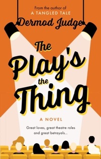 Abbildung von: The Play's the Thing - The Book Guild Ltd