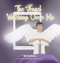 Enlarge image Cover: The Angel Watching Over Me - Elijah Kids Publishing