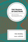 Cover: The Trauma of Doctrine - Lexington Books/Fortress Academic