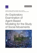Cover: Exploratory Examination of Agent-Based Modeling for the Study of Social Movements - RAND Corporation