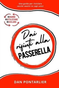 Abbildung von: Dai Rifiuti alla Passerella - Mottainai SAS