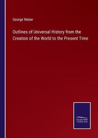 Enlarge image Cover: Outlines of Universal History from the Creation of the World to the Present Time - Salzwasser-Verlag