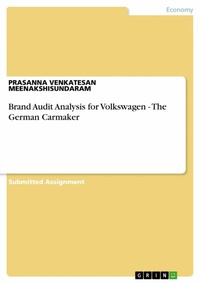 Abbildung von: Brand Audit Analysis for Volkswagen - The German Carmaker - GRIN Verlag