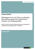 Cover: Bildungsprozesse zum Thema nachhaltige Entwicklung anhand des didaktischen Modells nach Wolfgang Klafki - GRIN Verlag