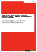 Cover: Africa Redemption. From Poverty Eradication to Wealth Creation - GRIN Verlag