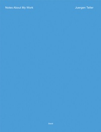 Abbildung von: Notes About My Work - Steidl
