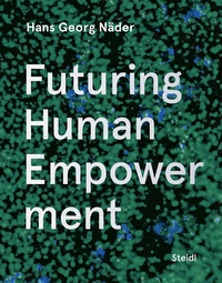 Abbildung von: Futuring Human Empowerment - Steidl