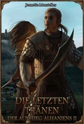 Cover: DSA: Die letzten Tr&auml;nen - Der Aufstieg Alhaniens 2 - Ulisses Spiele
