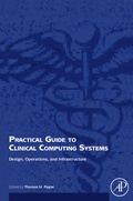Cover: Practical Guide to Clinical Computing Systems - Academic Press