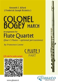 Abbildung von: C Flute 1 part of "Colonel Bogey" for Flute Quartet - Glissato Edizioni Musicali