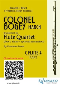Abbildung von: C Flute 4 part of "Colonel Bogey" for Flute Quartet - Glissato Edizioni Musicali