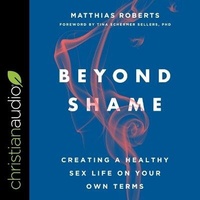 Enlarge image Cover: Beyond Shame - Christianaudio