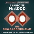 Cover: The Bilbao Looking Glass - HighBridge Audio