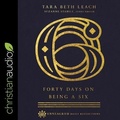 Cover: Forty Days on Being a Six - Christianaudio