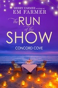 Cover: The Run of the Show (Concord Cove, #3) - Concord Cove