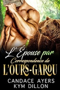 Cover: L'&Eacute;pouse Par Correspondance de l'Ours-Garou (Les M&eacute;tamorphes de Jackson Hole, #1) - Les M&eacute;tamorphes de Jackson Hole