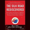 Cover: The Silk Road Rediscovered - Ascent Audio