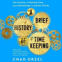 Enlarge image Cover: A Brief History of Timekeeping - HighBridge Audio