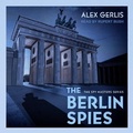 Cover: The Berlin Spies - Tantor Audio