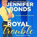 Cover: Royal Trouble - Tantor Audio