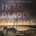 Cover: Into Deadly Storms - Tantor Audio