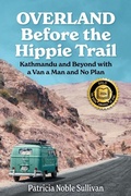 Cover: Overland Before the Hippie Trail - Noble Press