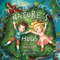 Cover: Nature's Hugs - Dawn Scholz