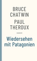 Cover: Wiedersehen mit Patagonien - Hanser