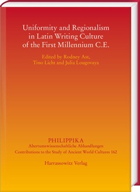 Abbildung von: Uniformity and Regionalism in Latin Writing Culture of the First Millennium C.E. - Harrassowitz Verlag