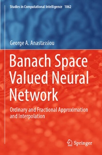 Enlarge image Cover: Banach Space Valued Neural Network - Springer