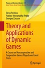 Cover: Theory and Applications of Dynamic Games - Springer