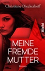 Cover: Meine fremde Mutter - between pages by Piper