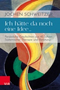 Cover: Ich h&auml;tte da noch eine Idee . - Vandenhoeck & Ruprecht