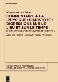 Abbildung von: Commentaire à la >Physique< d'Aristote : Digressions sur le lieu et sur le temps - De Gruyter