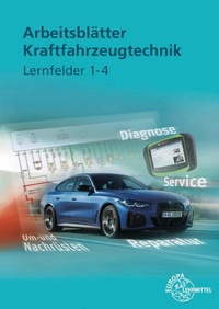 Abbildung von: Arbeitsblätter Kraftfahrzeugtechnik Lernfelder 1-4 - Europa-Lehrmittel