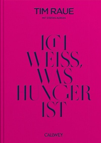 Enlarge image Cover: Ich weiß, was Hunger ist - Callwey