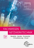 Cover: Fachwissen Netzwerktechnik - Europa-Lehrmittel