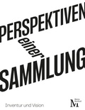Cover: Perspektiven einer Sammlung - MARTa Herford