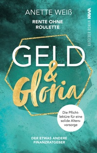 Abbildung von: Geld und Gloria - Rente ohne Roulette (Band 1) - Kampenwand