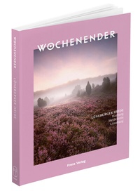Abbildung von: Wochenender: Lüneburger Heide - Frenz Verlag GmbH