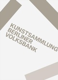 Cover: Kunstsammlung Berliner Volksbank - Verlag Kettler