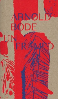 Enlarge image Cover: Arnold Bode Unframed - Verlag Winfried Jenior