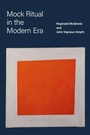 Cover: Mock Ritual in the Modern Era - OUP eBook