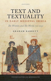 Enlarge image Cover: Text and Textuality in Early Medieval Iberia - Oxford University Press