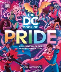 Enlarge image Cover: The DC Book of Pride - DK Children